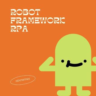 Learn Robot Framework- Introduce RPA Automatic Test